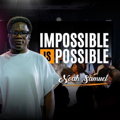 Impossible Is Possible